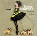 Big Book of Fashion Illustration: A Sourcebook of