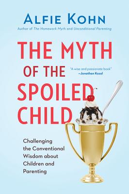 The Myth of the Spoiled Child: Challenging the