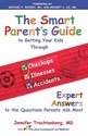 The Smart Parent's Guide to Getting Your Kids