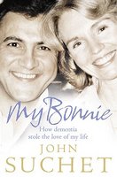 My Bonnie: How Dementia Stole the Love