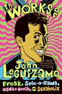 The Works of John Leguizamo: Freak,