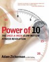 Power of 10: The Once-A-Week Slow Motion Fitness