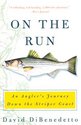 On the Run: An Angler's Journey Down the Striper
