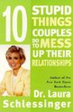 Ten Stupid Things Couples Do to Mess Up Their