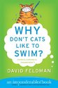 Why Don't Cats Like to Swim?: An Imponderables