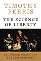 The Science of Liberty: Democracy, Reason, and the