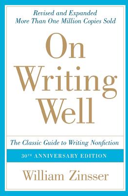 On Writing Well: The Classic Guide to Writing