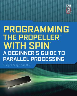 Programming the Propeller with Spin: A Beginner's