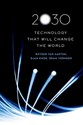 2030: Technology That Will Change the World