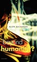 Beyond Humanity?: The Ethics of Biomedical