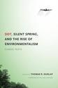 DDT, Silent Spring, and the Rise of