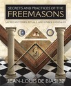 Secrets and Practices of the Freemasons: Sacred