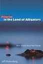 Pilgrim in the Land of Alligators: More Stories