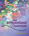 The Differentiated Classroom: Responding to the