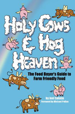 Holy Cows and Hog Heaven: The Food Buyer's Guide