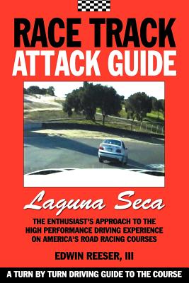 Race Track Attack Guide-Laguna Seca