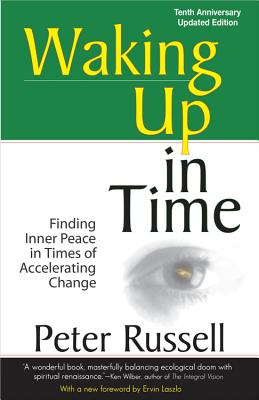 Waking Up in Time: Finding Inner Peace in Times of