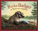 B Is for Badger: A Wisconsin Alphabet
