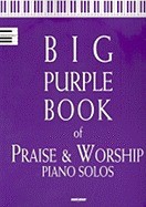 Big Purple Book of Praise & Worship