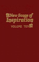 New Songs of Inspiration Volume 10: