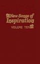 New Songs of Inspiration Volume 10: Shaped-Note