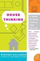 House Thinking: A Room-By-Room Look at How We Live