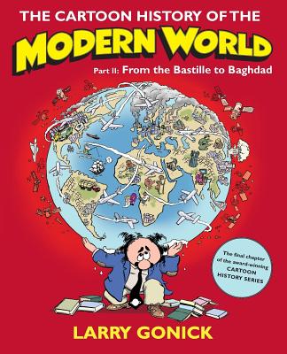 The Cartoon History of the Modern World, Part II: