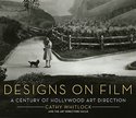 Designs on Film: A Century of Hollywood Art