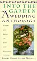 Into the Garden: A Wedding Anthology: Poetry and
