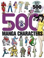500 Manga Characters [With 500 Free