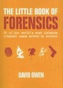 The Little Book of Forensics: 50 of the World's