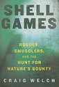 Shell Games: Rogues, Smugglers, and the Hunt for