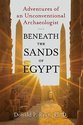 Beneath the Sands of Egypt: Adventures of an