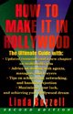 How to Make It in Hollywood: Second Edition