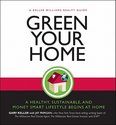 Green Your Home: The Proven Path to a Money-Smart,