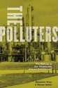 The Polluters: The Making of Our Chemically