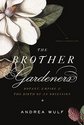 The Brother Gardeners: Botany, Empire and the