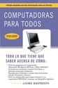 Computadoras Para Todos (3a Edicia3n): Edicia3n