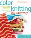 Color Knitting the Easy Way: Essential Techniques,