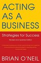 Acting as a Business: Strategies for Success