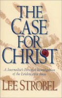 Case for Christ: A Journalist's Personal