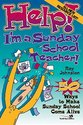 Help! I'm a Sunday School Teacher: 50 Ways to Make