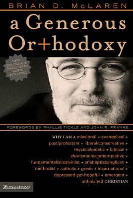 A Generous Orthodoxy: Why I Am a Missional,
