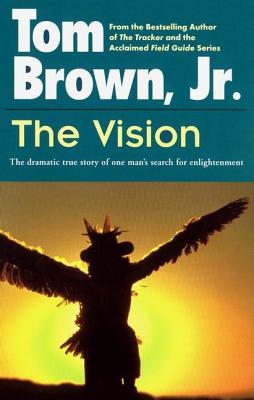 The Vision: The Dramatic True Story of One Man's
