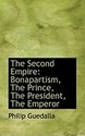 The Second Empire: Bonapartism, the Prince, the