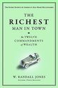 The Richest Man in Town: The Twelve Commandments