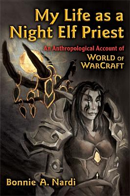 My Life as a Night Elf Priest: An Anthropological