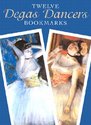 Twelve Degas Dancers Bookmarks [With Bkmk]