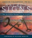 Sacred Signs: Hear, See & Believe Messages from