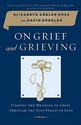 On Grief and Grieving: Finding the Meaning of